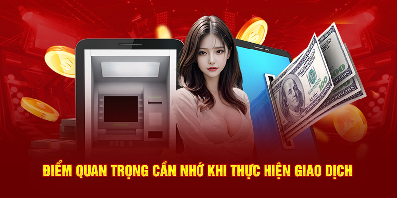 Điểm quan trọng cần nhớ khi thực hiện giao dịch tại 88VV 