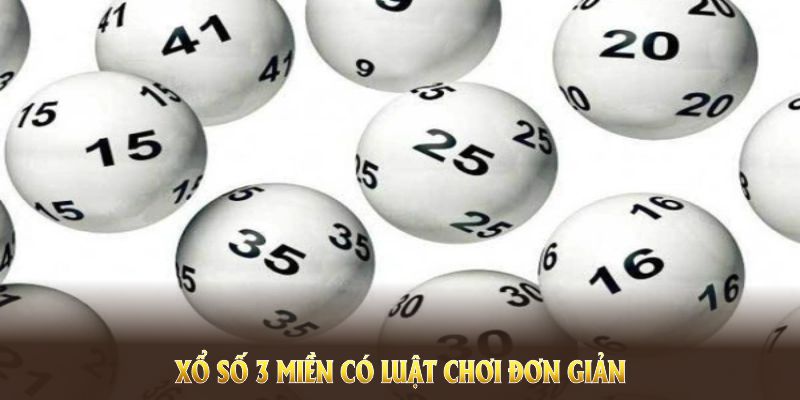 Xổ số 3 miền có luật chơi đơn giản và mức trả thưởng cao