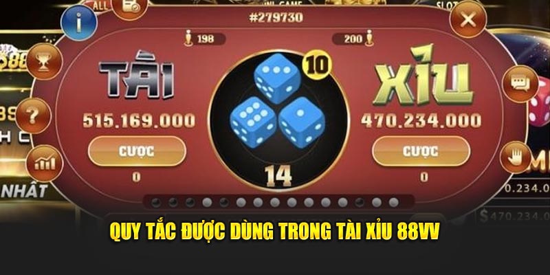 Quy tắc được dùng trong tài xỉu 88VV